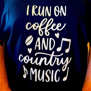 I run on coffee and country music t shirt
